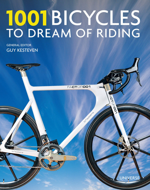 1001 Bicycles to Dream of Riding by Guy Kesteven, 9780789327246