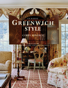 Classic Greenwich Style by Cindy Rinfret, 9780847828463