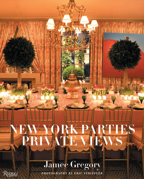New York Parties (Private Views) by Jamee Gregory, Eric Striffler, 9780847834037