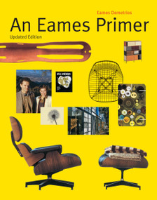An Eames Primer (Revised Edition) by Eames Demetrios, 9780847839445