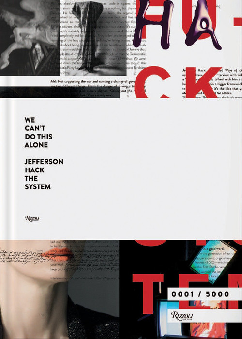We Can't Do This Alone (Jefferson Hack the System) by Jefferson Hack, Ferdinando Verderi, John Paul Pryor, Felicity Shaw, Tilda Swinton, 9780847847433
