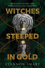 Witches Steeped in Gold - 9780062945990 by Ciannon Smart, 9780062945990