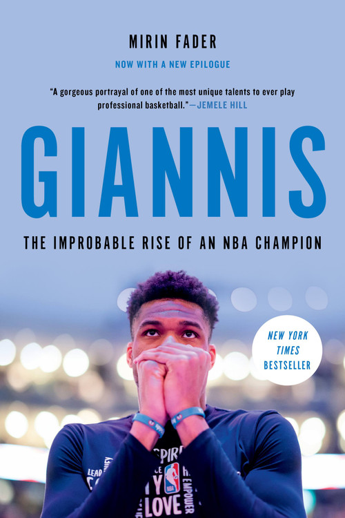 Giannis (The Improbable Rise of an NBA Champion) - 9780306924118 by Mirin Fader, 9780306924118