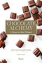 Chocolate Alchemy (A Bean-To-Bar Primer) by Kristen Hard, Bill Addison, 9780847858415