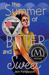 The Summer of Bitter and Sweet by Jen Ferguson, 9780063086166