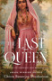 The Last Queen (A Novel of Courage and Resistance) - 9780063161870 by Chitra Banerjee Divakaruni, 9780063161870