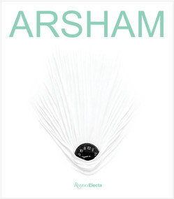 Daniel Arsham by Daniel Arsham, Virgil Abloh, Steven Matijcio, Hans Ulrich Obrist, 9780847863099