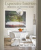 Expressive Interiors (Designing An Inviting Home) by Sandra Lucas, Sarah Eilers, Lucas/Eilers Design Associates, Judith Nasatir, Stephen Karlisch, 9780847867738