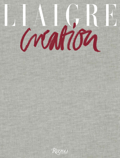 Liaigre (Creation 2016-2020) by Francoise-Claire Prodhon, 9780847868308