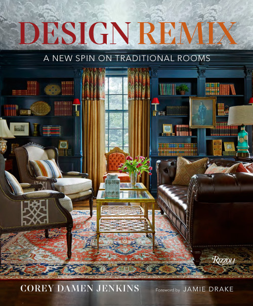 Design Remix (A New Spin on Traditional Rooms) by Corey Damen Jenkins, Jamie Drake, 9780847869732