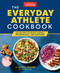 The Everyday Athlete Cookbook (165 Recipes to Boost Energy, Performance, and Recovery) by America's Test Kitchen, 9781954210042