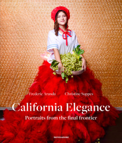 California Elegance (Portraits From the Final Frontier) by Frederic Aranda, Christine Suppes, 9788891829801