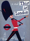This is London by Miroslav Sasek, 9780789310620