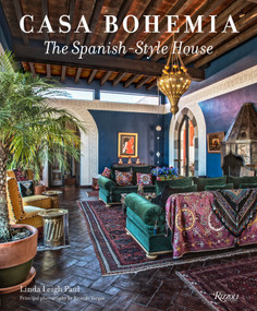 Casa Bohemia (The Spanish-Style House) by Linda Leigh Paul, Ricardo Vidargas, 9780789327536