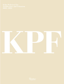 Kohn Pedersen Fox (Architecture and Urbanism, 2003-2012) by Peter Murray, Leslie Robertson, 9780847838608