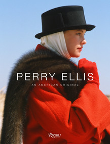 Perry Ellis (An American Original) by Jeffrey Banks, Erica Lennard, Doria de La Chapelle, Marc Jacobs, 9780847840700
