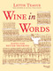 Wine in Words (Notes for Better Drinking) by Lettie Teague, Wacso, 9780847845439