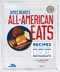 James Beard's All-American Eats (Recipes and Stories from Our Best-Loved Local Restaurants) by The James Beard Foundation, Andrew Zimmern, Anya Hoffman, John T. Edge, James Collier, 9780847847464