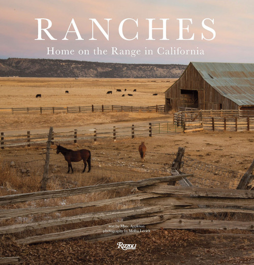 Ranches (Home on the Range in California) by Marc Appleton, Melba Levick, 9780847848669