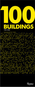 100 Buildings (1900-2000 · Produced by The Now Institute) by Thom Mayne, Eui-Sung Yi, Val Warke, 9780847859504