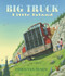 Big Truck Little Island ((A Big Rig Breakdown Sparks Clever Teamwork and Cooperation - For Kids Ages 3-7)) by Chris Van Dusen, Chris Van Dusen, 9781536203936