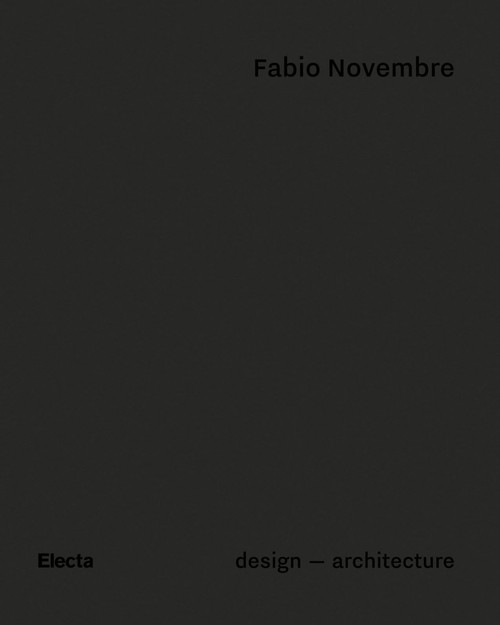 Fabio Novembre (Design - Architecture) by Beppe Finessi, 9788891812360
