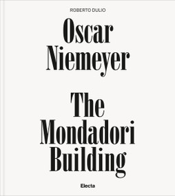 Oscar Niemeyer: The Mondadori Building by Roberto Dulio, Roland Halbe, 9788891815101