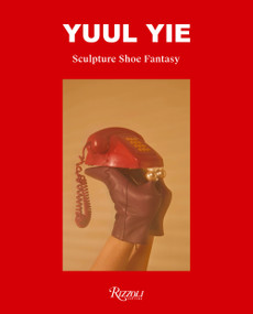 Yuul Yie (Sculpture Shoe Fantasy) by Sunyuul Yie, Alessandra Bruni Lopez Y Royo, 9788891826961