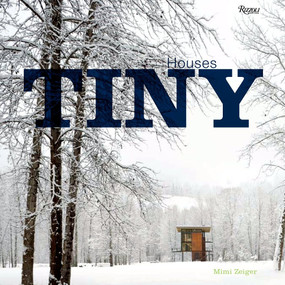 Tiny Houses by Mimi Zeiger, 9780847832033