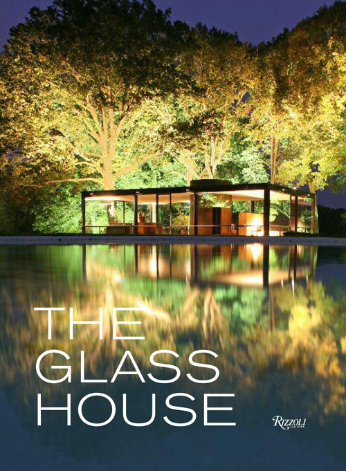 The Glass House by Paul Goldberger, Philip Johnson, 9780847838165