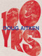 Doug Aitken (100 Yrs) by Bice Curiger, Aaron Betsky, Francesco Bonami, Kerry Brougher, Tim Griffin, 9780847838325