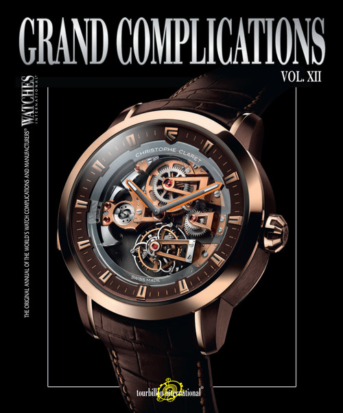 Grand Complications, Vol. XII by Tourbillon International, 9780847848393