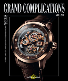 Grand Complications, Vol. XII by Tourbillon International, 9780847848393