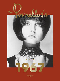 Pomellato: Since 1967 by Sheila Weller, Giusi Ferre, 9780847862634