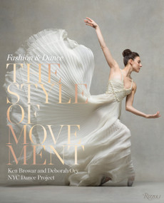 The Style of Movement (Fashion & Dance) by Ken Browar, Deborah Ory, Valentino, Pamela Golbin, 9780847864089