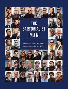 The Sartorialist: MAN (Inspiration Every Man Wants, Education Every Man Needs) by Scott Schuman, Pierpaolo Piccioli, Jenny Walton, 9780847864195