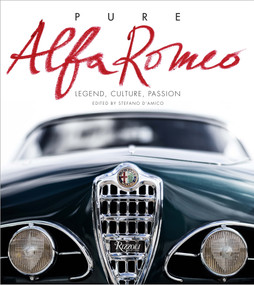 Pure Alfa Romeo (Legend, Culture, Passion) by Stefano d'Amico, 9788891814395
