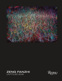 Zeng Fanzhi (Untitled 2018) by Zeng Fanzhi, Richard Shiff, Michael Govan, Christina Yu Yu, 9788891826374