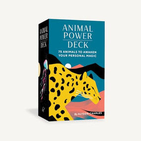 Animal Power Deck (75 Animals to Awaken Your Personal Magic) by Alyson Charles, Willian Santiago, 9781797209579