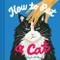 How to Pet a Cat by Angela Staehling, 9781797211121
