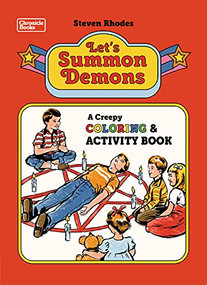 Let's Summon Demons (A Creepy Coloring and Activity Book) by Steven Rhodes, 9781797214009