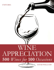 Wine Appreciation (500 Wines for 100 Occasions) - 9780789327024 by David Williams, Elin McCoy, 9780789327024