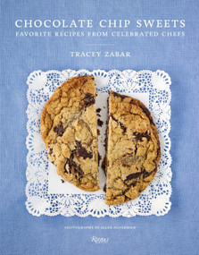Chocolate Chip Sweets (Celebrated Chefs Share Favorite Recipes) - 9780789334060 by Tracey Zabar, Ellen Silverman, 9780789334060