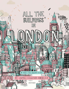 All the Buildings in London (That I've Drawn So Far) by James Gulliver Hancock, 9780789335593