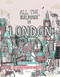 All the Buildings in London (That I've Drawn So Far) by James Gulliver Hancock, 9780789335593