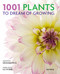 1001 Plants to Dream of Growing by Liz Dobbs, Graham Rice, 9780789336675