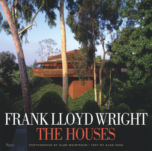 Frank Lloyd Wright: The Houses by Alan Weintraub, Alan Hess, Kenneth Frampton, Thomas S. Hines, Bruce Brooks Pfeiffer, 9780847827367