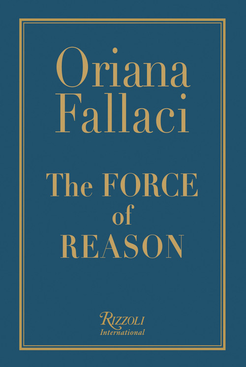 The Force of Reason by Oriana Fallaci, 9780847827534