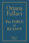 The Force of Reason by Oriana Fallaci, 9780847827534