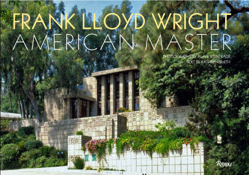 Frank Lloyd Wright (American Master) by Alan Weintraub, Kathryn Smith, 9780847832361